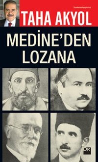 Medine'den Lozan'a Taha Akyol Doğan Kitap