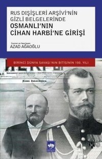 Osmanlı'nın Cihan Harbi'ne Girişi Kolektif Ötüken Neşriyat
