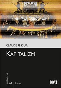 Kültür Kitaplığı 24 - Kapitalizm Claude Jessua Dost Kitabevi