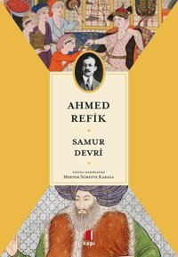 Samur Devri Ahmed Refik Kapı Yayınları