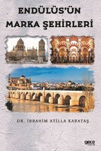 Endülüs'ün Marka Şehirleri İbrahim Atilla Karataş Gece Kitaplığı