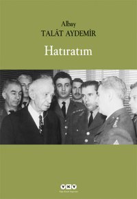 Hatıratım Talat Aydemir Yapı Kredi Yayınları