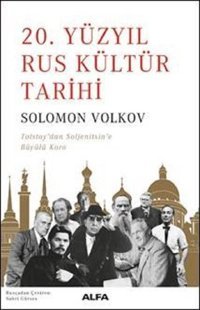 20.Yüzyıl Rus Kültür Tarihi Solomon Volkov Alfa Yayıncılık