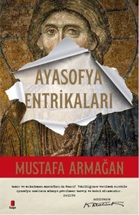 Ayasofya Entrikaları Mustafa Armağan Kapı Yayınları