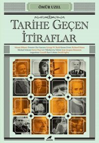 Tarihe Geçen İtiraflar Ömür Uzel Karakarga