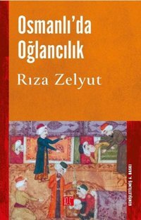 Osmanlı'da Oğlancılık Rıza Zelyut Toplumsal Kitap
