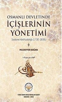 Osmanlı Devletinde İçişlerinin Yönetimi Muzaffer Doğan TİAV