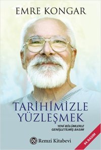 Tarihimizle Yüzleşmek Emre Kongar Remzi Kitabevi