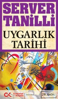 Uygarlık Tarihi Server Tanilli Cumhuriyet Kitapları