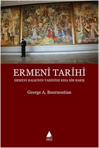 Ermeni Tarihi George A. Bournoutian Aras Yayıncılık