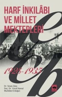 Harf İnkılabı ve Millet Mektepleri 1928-1935 Muhibbe Erdoğan Ötüken Neşriyat