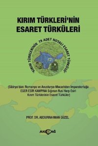 Kırım Türkleri'nin Esaret Türküleri Abdurrahman Güzel Akçağ Yayınları