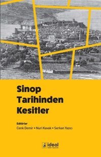 Sinop Tarihinden Kesitler Kolektif İdeal Kültür Yayıncılık