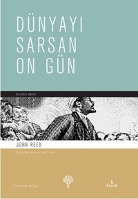 Dünyayı Sarsan On Gün John Reed Yordam Kitap