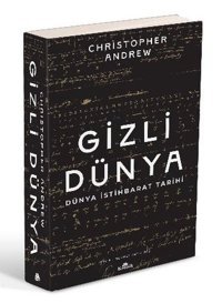 Gizli Dünya - Dünya İstihbarat Tarihi Christopher Andrew Kronik Kitap