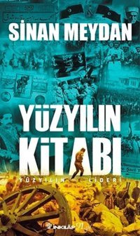 Yüzyılın Kitabı-Yüzyılın Lideri Sinan Meydan İnkılap Kitabevi