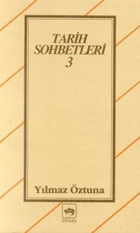 Tarih Sohbetleri 3 Ötüken Neşriyat