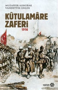 Kutulamare Zaferi Muzaffer Albayrak, Vahdettin Engin Yeditepe Yayınevi