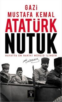 Nutuk Mustafa Kemal Atatürk İlgi Kültür Sanat Yayınları