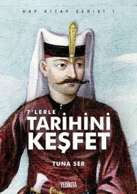 7'lerle Tarihini Keşfet Kolektif Yedikıta Kitaplığı