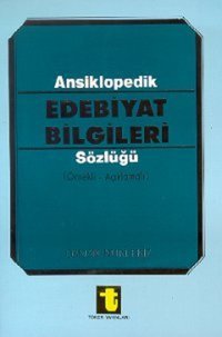 Ansiklopedik Edebiyat Bilgileri Sözlüğü (Örnekli - Açıklamalı) Osman Nuri Ekiz Toker Yayınları