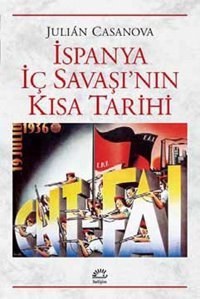 İspanya İç Savaşı'nın Kısa Tarihi Julian Casanova İletişim Yayınları