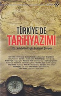 Türkiye'de Tarih Yazılımı Ahmet Şimşek, Vahdettin Engin Yeditepe Yayınevi