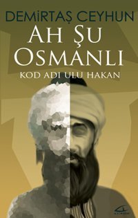 Ah Şu Osmanlı Demirtaş Ceyhun Asi Kitap