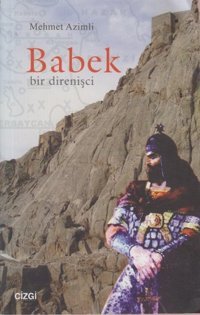 Babek Bir Direnişci Mehmet Azimli Çizgi Kitabevi