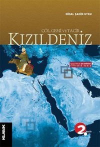 Kızıldeniz Çöl Gemi ve Tacir Nihal Şahin Utku Klasik Yayınları