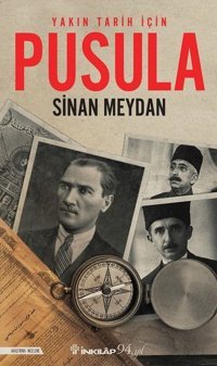 Yakın Tarih için Pusula Sinan Meydan İnkılap Kitabevi