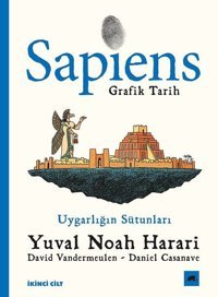 Sapiens: Grafik Tarih İkinci Cilt - Uygarlığın Sütunları Yuval Noah Harari Kolektif Kitap
