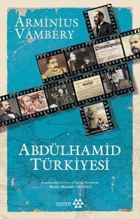 Abdülhamid Türkiyesi Arminius Vambery Yeditepe Yayınevi