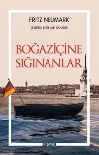 Boğaziçine Sığınanlar Fritz Neumark Kopernik Kitap