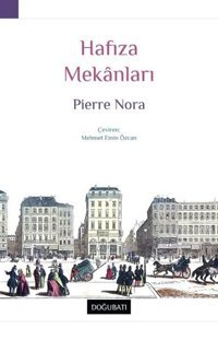 Hafıza Mekanları Pierre Nora Doğu Batı Yayınları