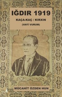 Iğdır 1919 Mücahit Özden Hun Alter Yayınları