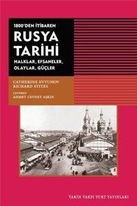 1800'den Itibaren Rusya Tarihi Catherine Evtuhov, Richard Stites Tarih Vakfı Yurt Yayınları