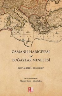 Osmanlı Hariciyesi ve Boğazlar Meselesi Ragıb Raif Babıali Kültür