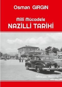 Milli Mücadele Nazilli Tarihi Osman Girgin Ateş Yayınları