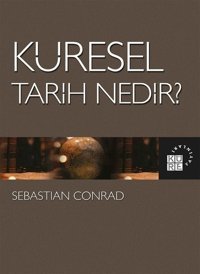 Kürese Tarih Nedir? Sebastian Conrad Küre Yayınları