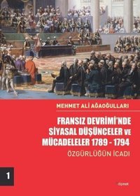 Fransız Devrimi'nde Siyasal Düşünceler ve Mücadeleler 1789 - 1794 Mehmet Ali Ağaoğulları Dipnot