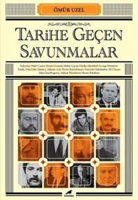 Tarihe Geçen Savunmalar Ömür Uzel Karakarga