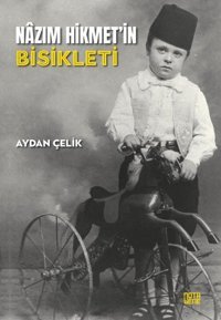 Nazım Hikmet'in Bisikleti Aydan Çelik Nota Bene Yayınları
