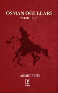 Osman Oğulları - Kuruluş Ahmet Refik Hitabevi