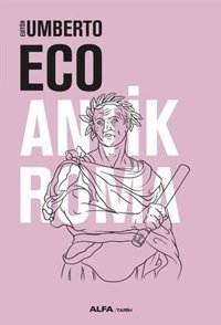 Antik Roma Umberto Eco Alfa Yayıncılık