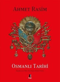 Osmanlı Tarihi - Bez Ciltli Ahmet Rasim Kapı Yayınları