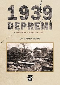 1939 Depremi Erdem Yavuz Arı Sanat Yayınevi