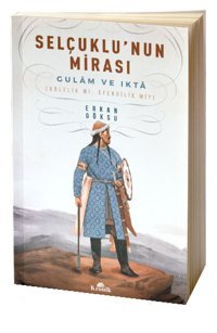 Selçuklu'nun Mirası Erkan Göksu Kronik Kitap