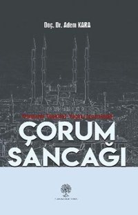 Osmanlı Teşkilat Yapısı İçerisinde Çorum Sancağı Adem Kara Platanus Publishing