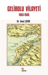 Gelibolu Vilayeti 1923-1926 Umut Çevik Kriter